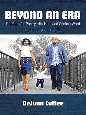 cover image of Beyond an Era: the Cure for Poetry, Hip-Hop, and Spoken Word (Volume Two)